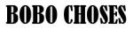 Bobo Choses